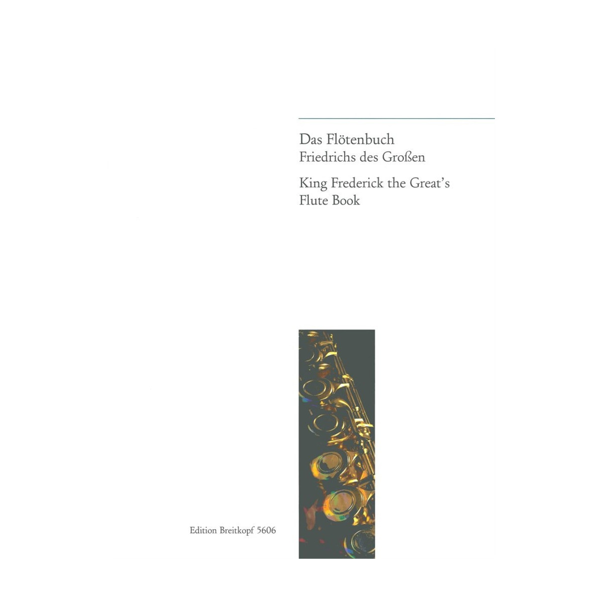 Freidrichs des Großen - Roi Frédéric Le Grand : Das Flötenbuch Pour Flûte et Piano