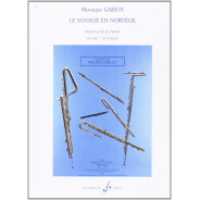 Monique Gabus : Le Voyage En Norvège Volume 1