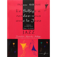 Philippe Ribour : Le Solfège A Rendez-Vous Avec Le Jazz Volume 2