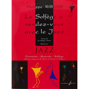 Philippe Ribour : Le Solfeège A Rendez-Vous Avec Le Jazz Volume 3