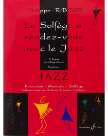 Philippe Ribour : Le Solfeège A Rendez-Vous Avec Le Jazz Volume 3
