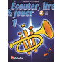 Ecouter Lire et Jouer - Vol. 1 - Trompette