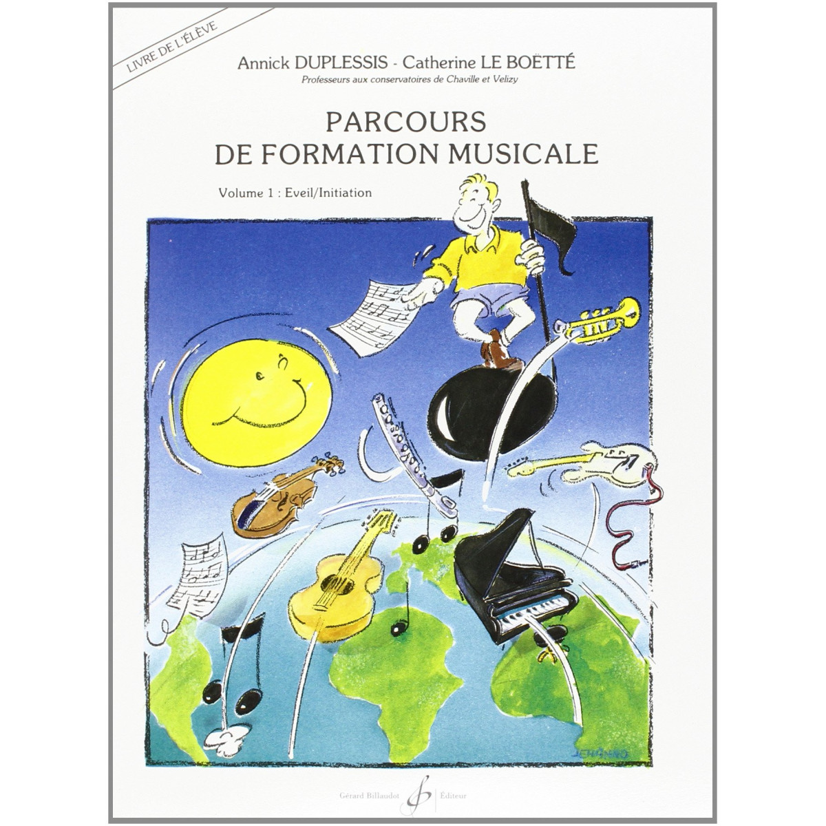 Annick Duplessis : Parcours De Formation Musicale Volume 1