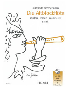 Manfredo Zimmermann : Die Altblockflöte Band 1