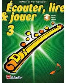 Ecouter Lire et Jouer - Vol. 3 - Flûte Traversière