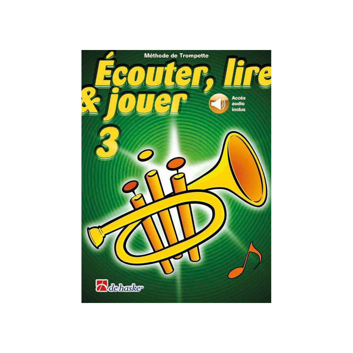 Ecouter Lire Et Jouer - Vol. 3 - Trompette