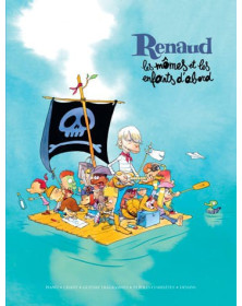 Renaud : Les mômes et les enfants d'abord