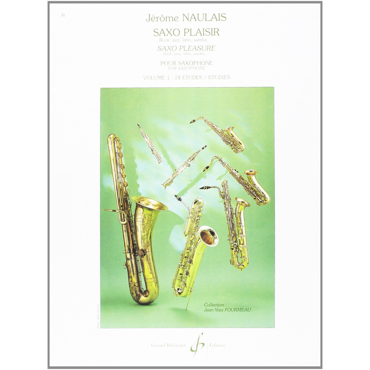 Jérôme Naulais : Saxo Plaisir Volume 1