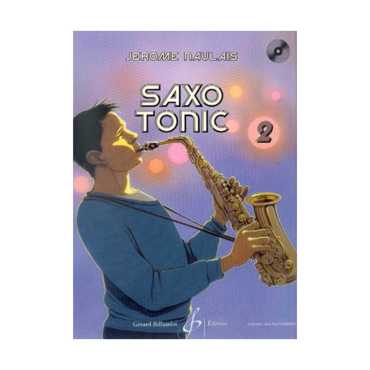 Jérôme Naulais : Saxo Tonic Volume 2