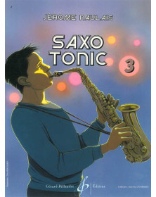 Jérôme Naulais : Saxo Tonic Volume 3