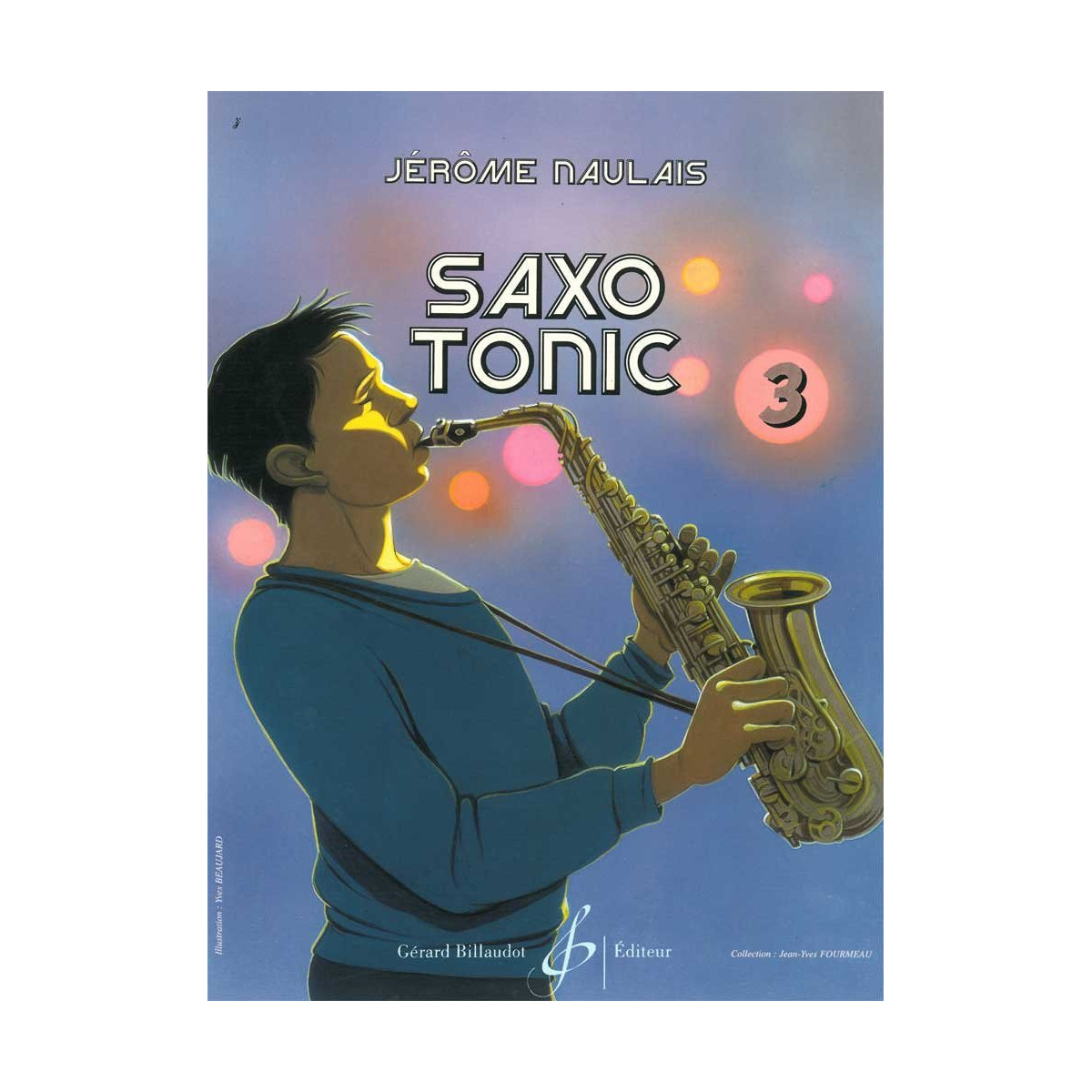 Jérôme Naulais : Saxo Tonic Volume 3