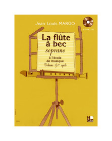 Jean-Louis Margo : La Flûte à Bec à l'école de musique Vol.1 + CD