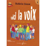 Voici la voix, Volume 1 - Valérie Josse - Gérard Billaudot