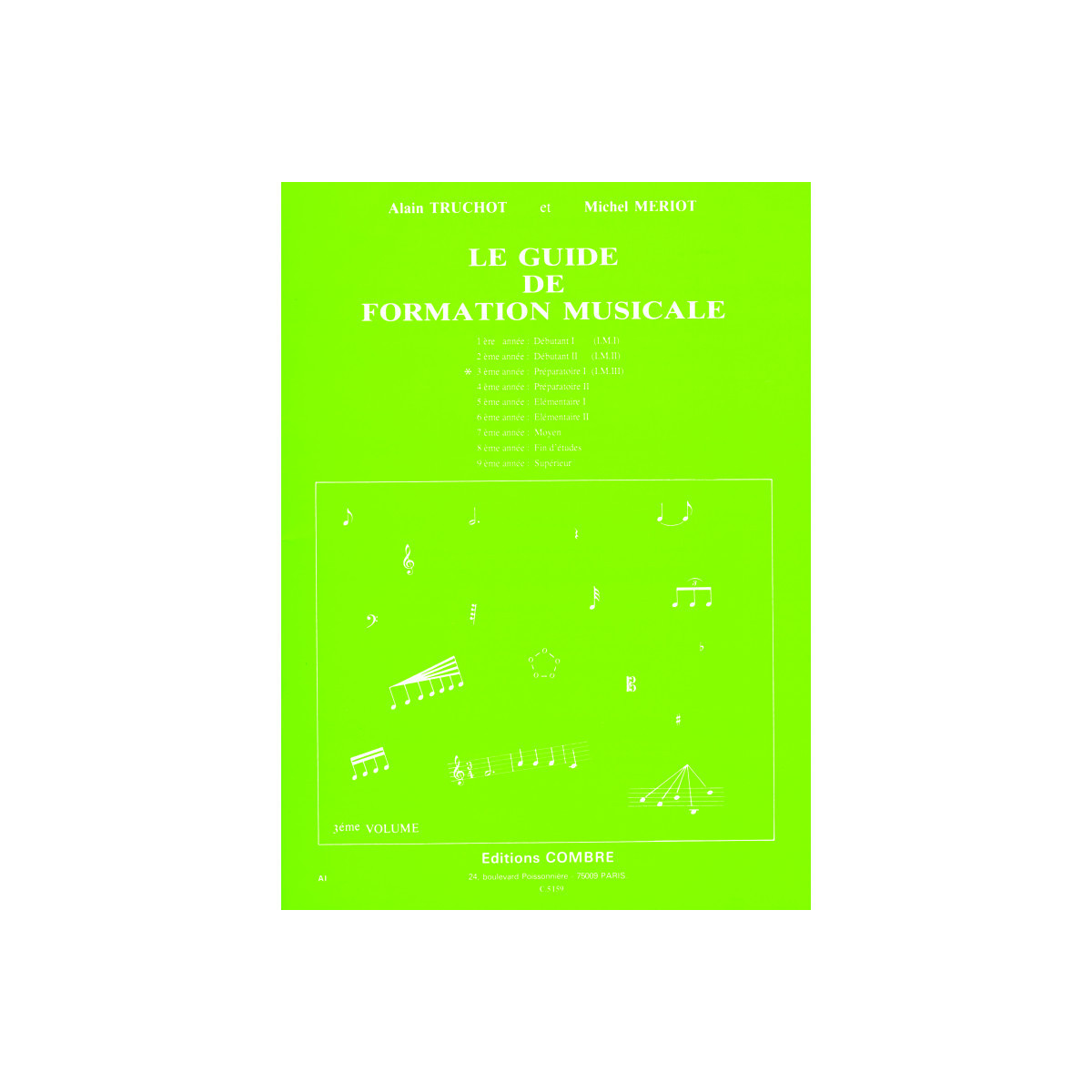 Le Guide de formation musicale Vol. 3 - Préparatoire 1 - IM3 - Combre