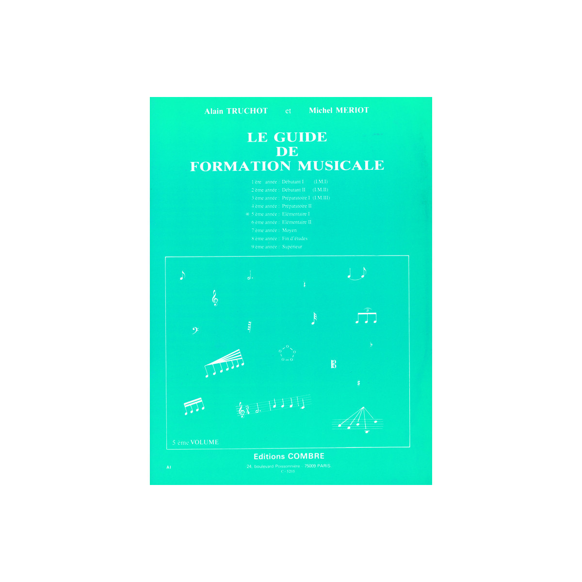 Le Guide de formation musicale Vol.5 - élémentaire 1 - Combre