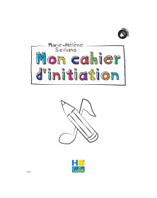 Mon Cahier d'initiation - Marie-Hélène Siciliano - HCube