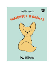 Fraicheur d'oreille - Joelle Zarco - Editions Henry Lemoine