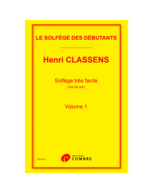 Solfège des débutants - clé de sol Vol.1 - Henri Classens - Combre
