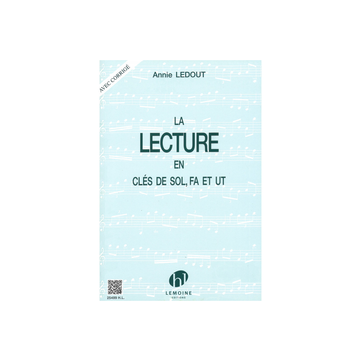 Manuel de lecture en clé de Sol, Fa et Ut - Annie Ledout - Henry Lemoine