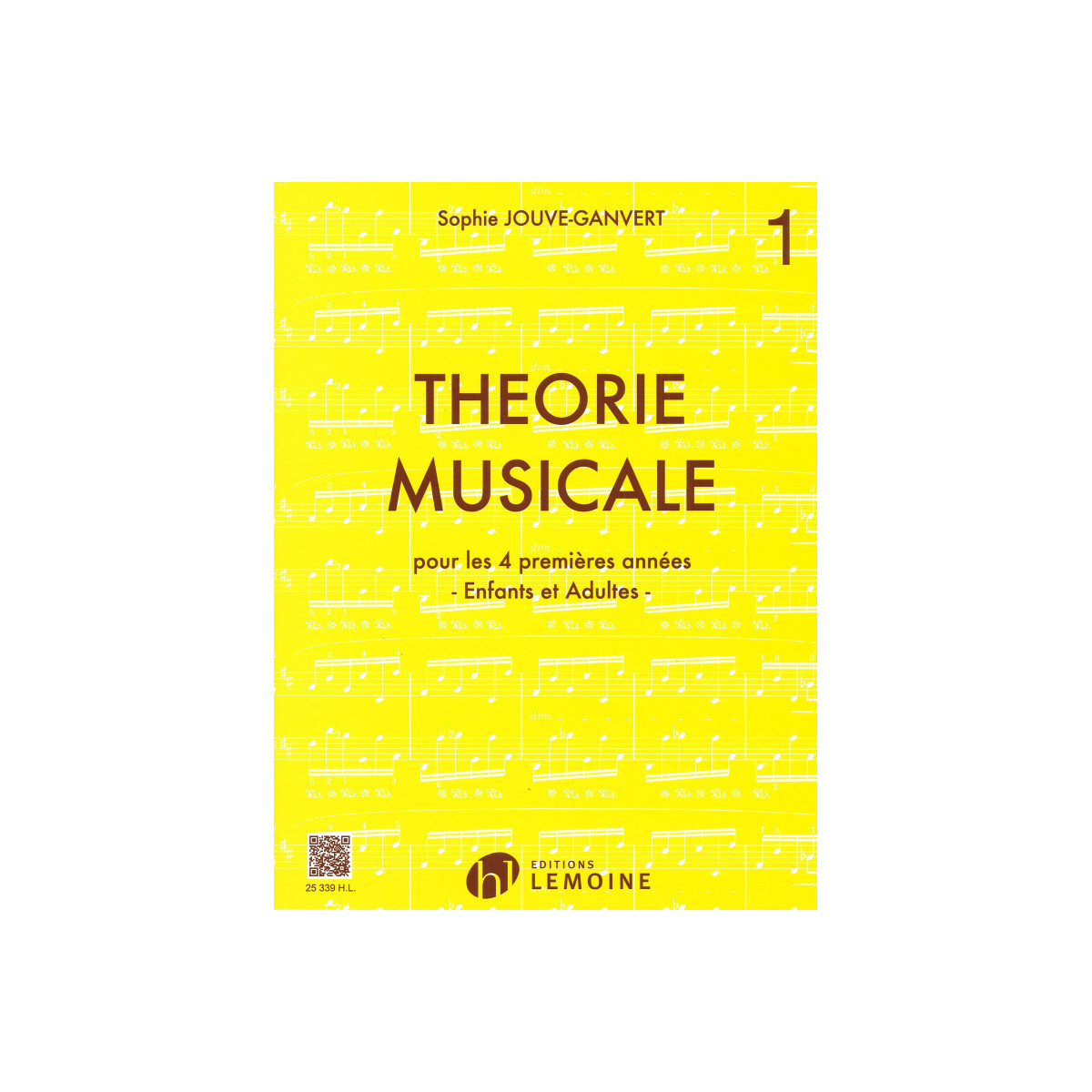 Théorie Musicale Vol. 1 - Sophie Jouve-Ganvert - Henry Lemoine