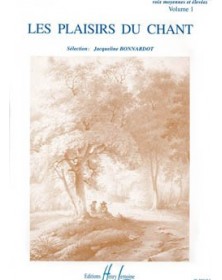 Les Plaisirs du chant Volume 1 - Voix Moyenne et Elevée