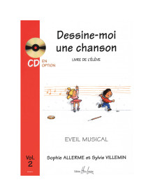 Sophie Allerme et Sylvie Villemin : Dessine-moi une chanson Vol.2