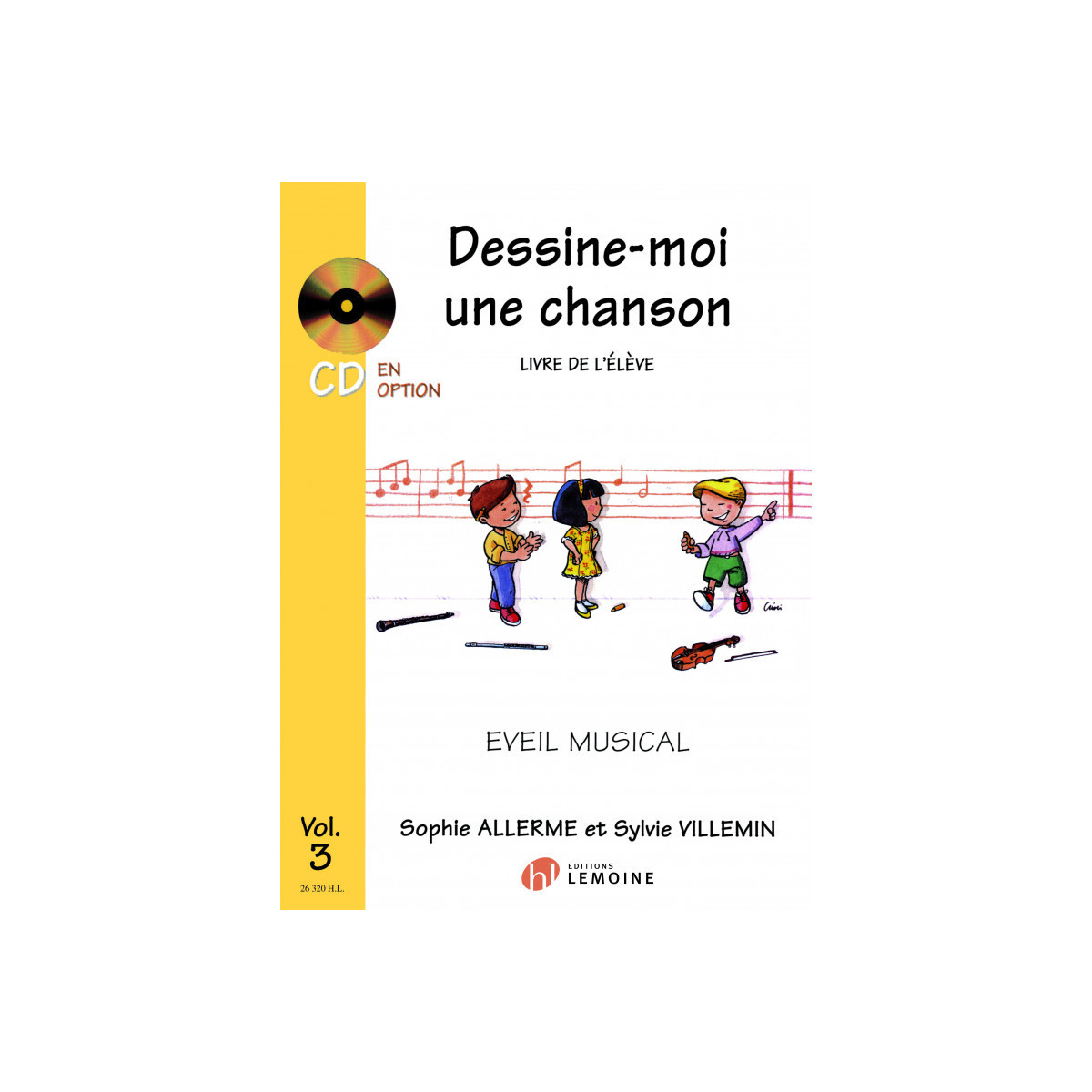 Sophie Allerme et Sylvie Villemin : Dessine-moi une chanson Vol.3