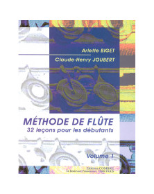 Arlette Biget et Claude-Henry Joubert : Méthode de flûte Volume 1 (32 Leçons débutants)