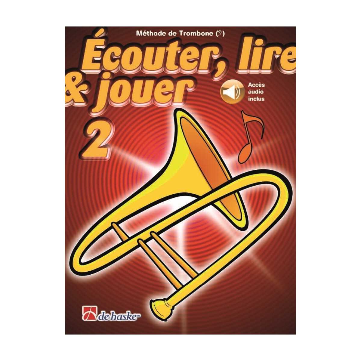 Écouter, Lire et Jouer - Vol. 2  - Trombone (fa)