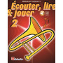 Écouter, Lire et Jouer - Vol. 2  - Trombone (fa)