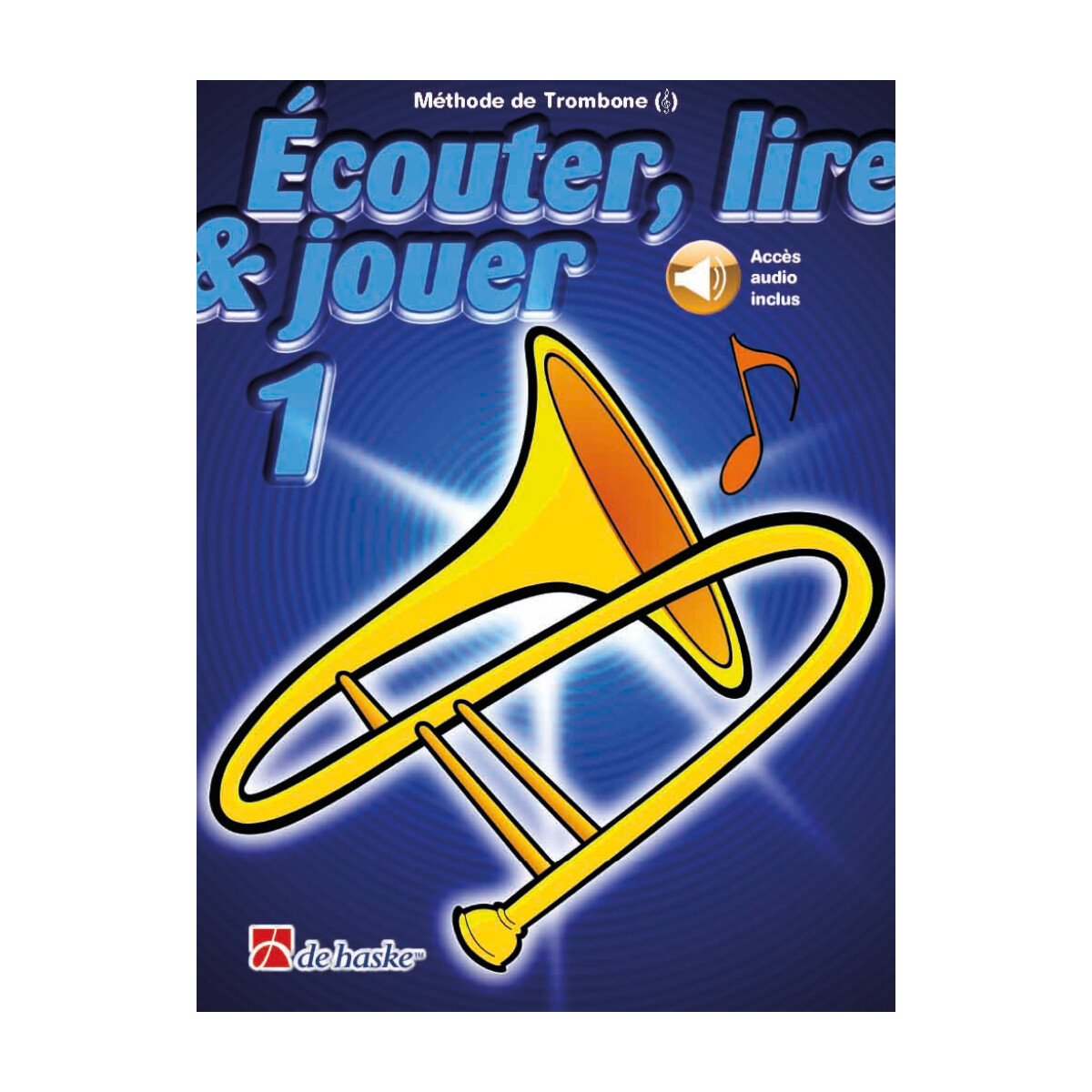 Écouter, Lire et Jouer - Vol. 1 - Trombone - Clé de Sol