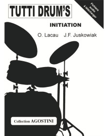 Olivier Lacau - Jacques-François Juskowiak : Tutti Drum's Initiation