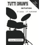 Olivier Lacau - Jacques-François Juskowiak : Tutti Drum's Initiation