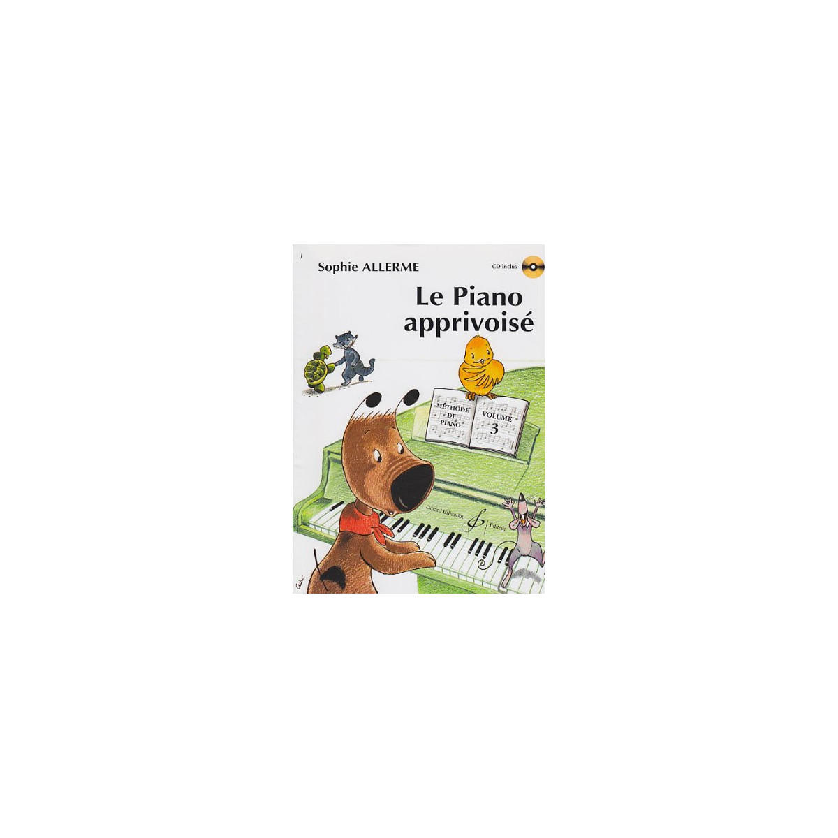 Sophie Allerme : Le Piano Apprivoisé Volume 3