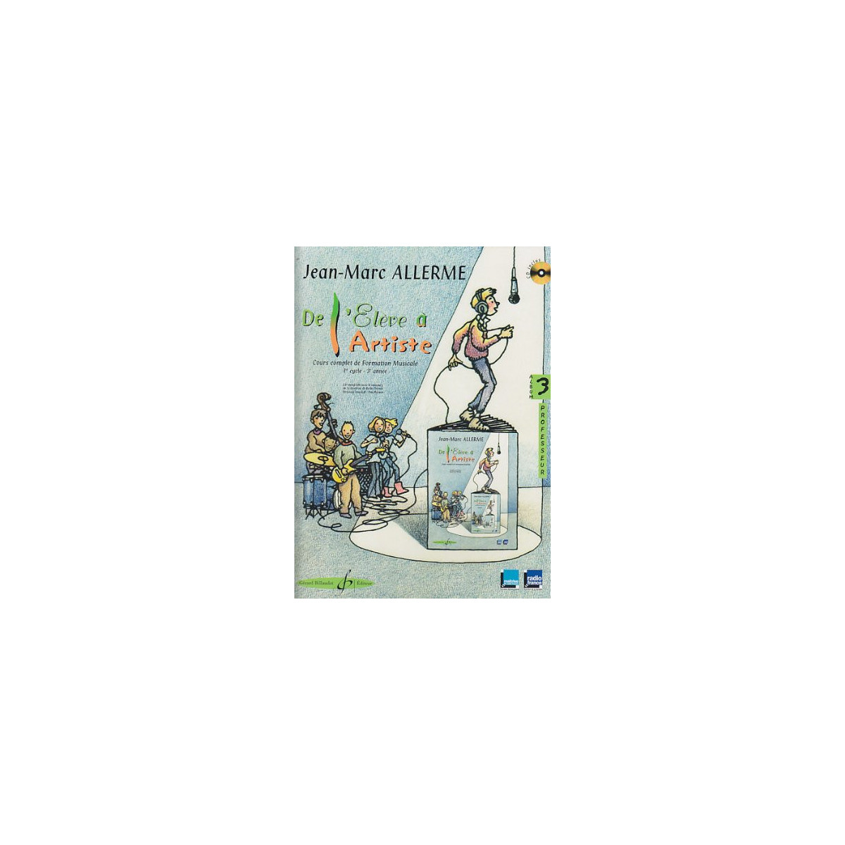Jean-Marc Allerme : De L'élève à L'artiste Volume 3 - Livre du professeur