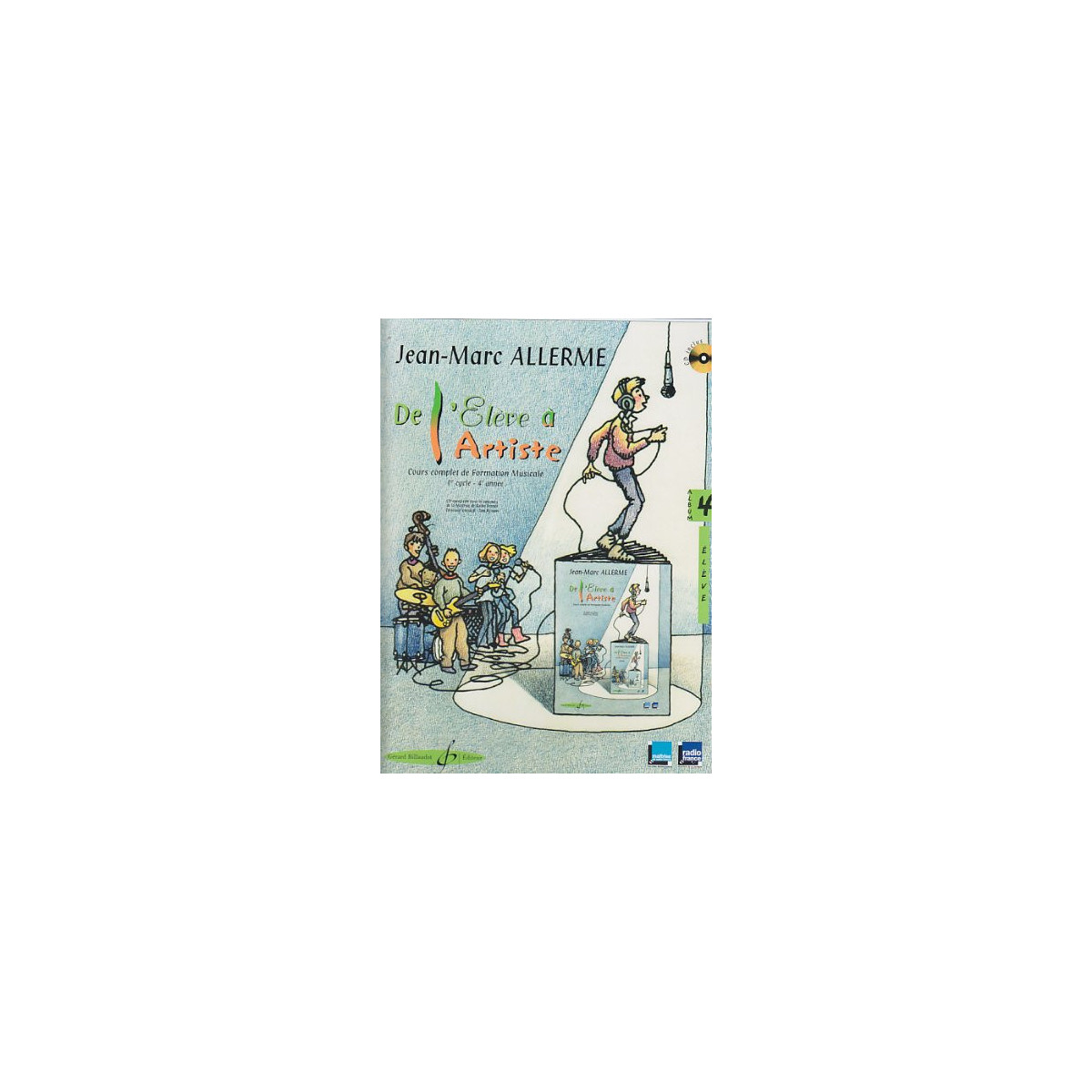 De L'élève à L'artiste Volume  4 - Livre De L'élève - Allerme - Billaudot