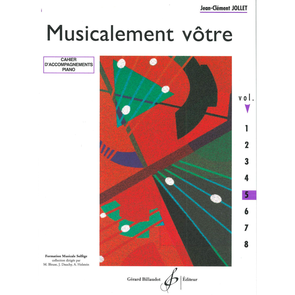 Jean-Clément Jollet : Musicalement Votre Vol.5 Accompagnements Piano Livre du Professeur