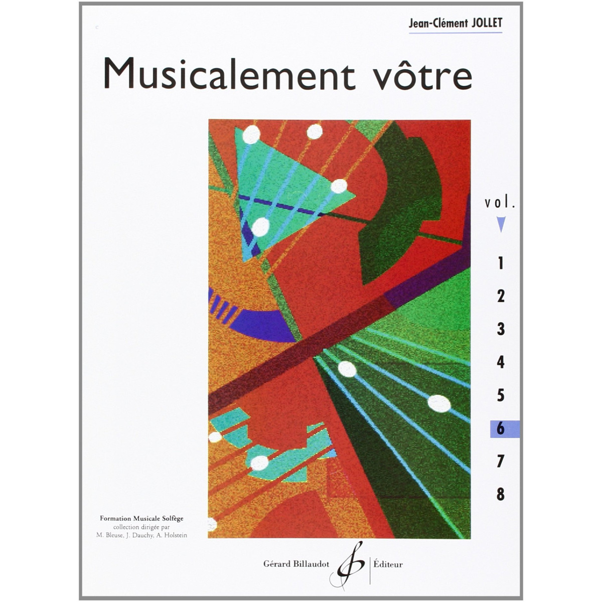 Jean-Clément Jollet : Musicalement Votre Volume 6