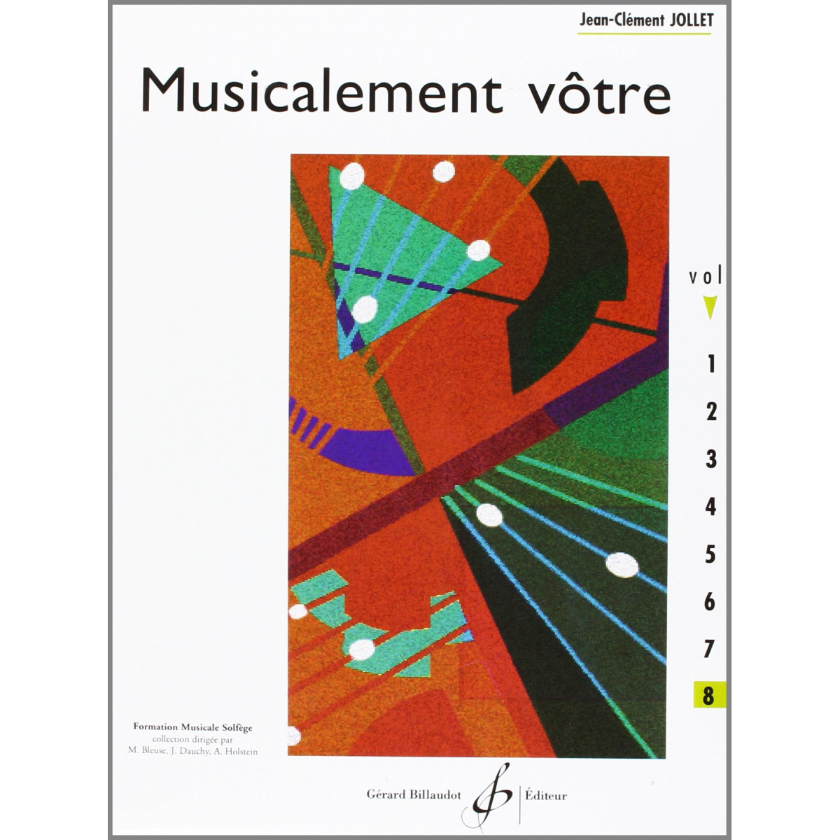 Jean-Clément Jollet : Musicalement Votre Volume 8