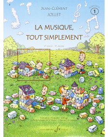 La Musique Tout Simplement Vol. 1 - Livre du Professeur