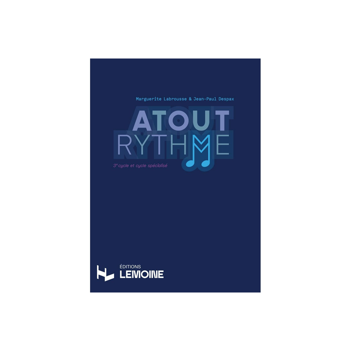 Atout Rythme (3ème cycle et cycle spécialisé) - Editions Henry Lemoine