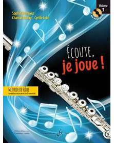Ecoute, je joue ! Volume 3 - Flûte