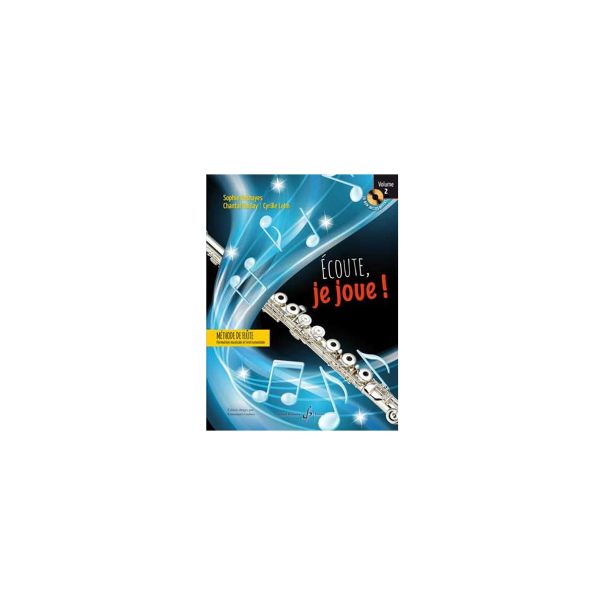 Ecoute, je joue ! Volume 2 - Flûte