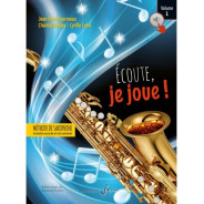 Écoute, je joue ! Volume 1 - Saxophone