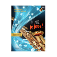 Écoute, je joue ! Volume 3 - Saxophone