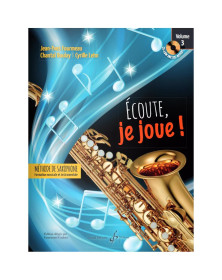 Écoute, je joue ! Volume 3 - Saxophone