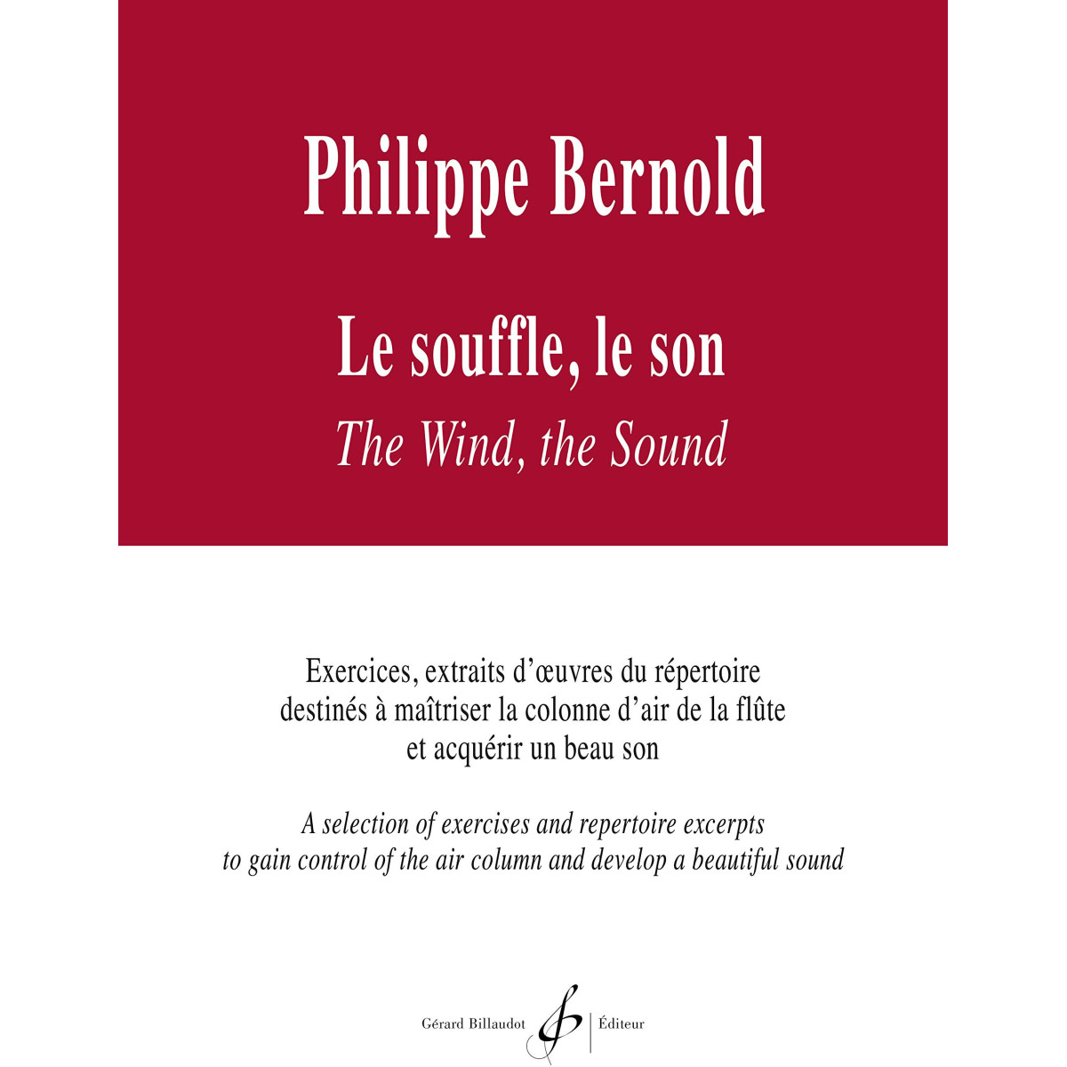 Philippe Bernold : Le Souffle, Le Son