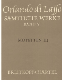 Orlando di Lasso : Sämtliche Werke, Band 5