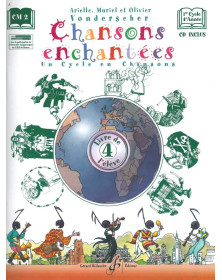 Chansons Enchantées - Volume 4 - Livre de l'élève