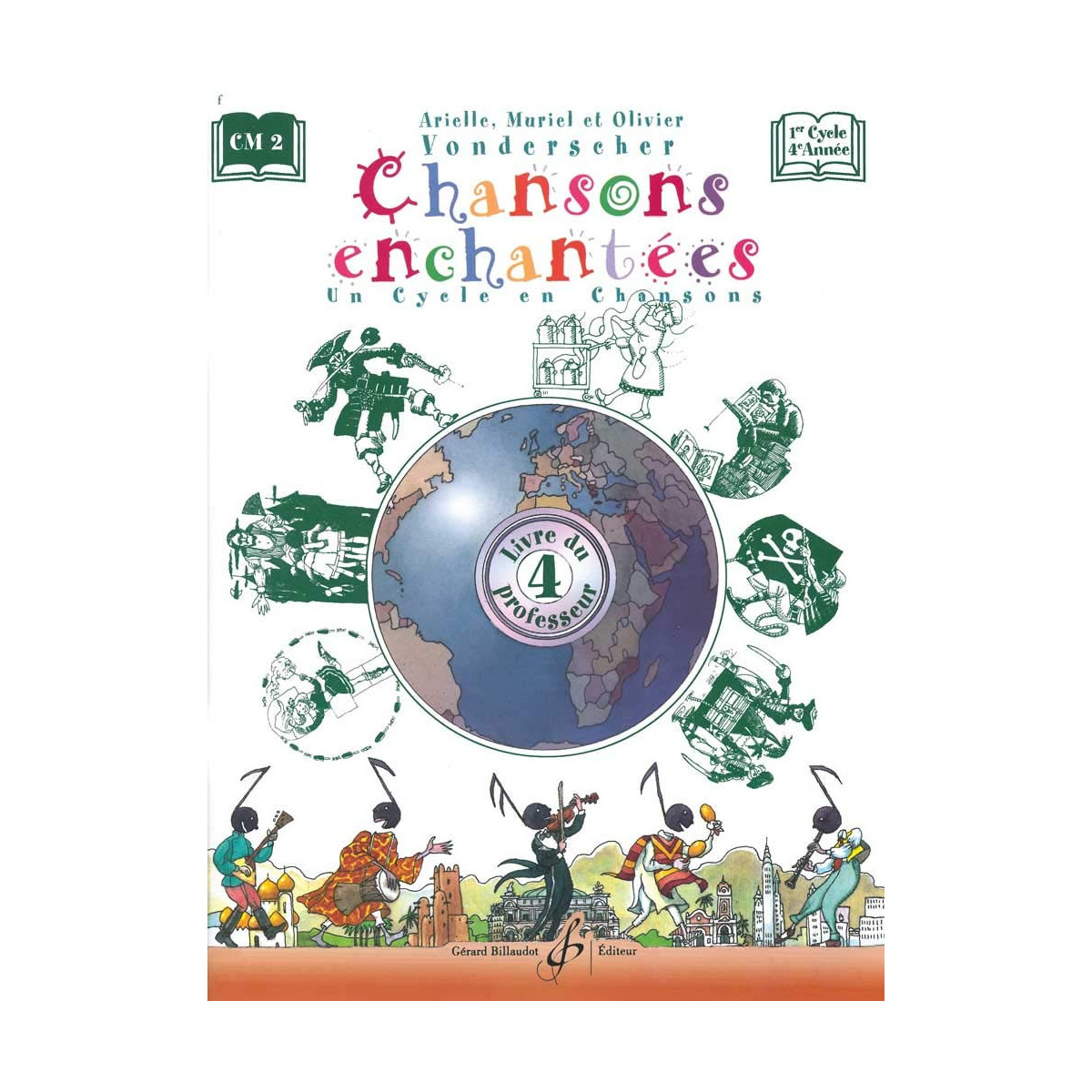 Chansons Enchantées - Volume 4 - Livre du Prof